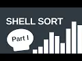 Shell sort - Part I