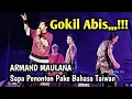 Lagu Gokil abis,,,!!! ARMAND MAULANA Sapa Penonton Pake Bahasa Taiwan || GIGI BAND