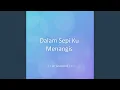 Download Lagu Dalam Sepi Ku Menangis