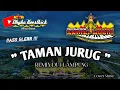 Download Lagu Remix Lampung TAMAN JURUG Full Bass || Mixdut Andika Music @musiclampung