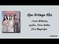 Apa Artinya Aku - Yovie Widianto, Lyodra, Tiara Andini, Ziva Magnolya | Lirik Lagu