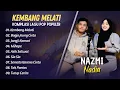Download Lagu NAZMI NADIA - KEMBANG MELATI - BAGJA JEUNG CINTA - JANGJI KAMARI || LAGU SUNDA TERPOPULER 2025
