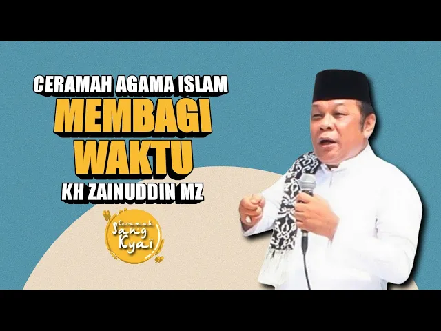 Download MP3 CARA MEMBAGI WAKTU DALAM ISLAM | KH ZAINUDDIN MZ | CERAMAH MOTIVASI