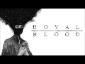 Royal Blood - Better Strangers (Acoustic)