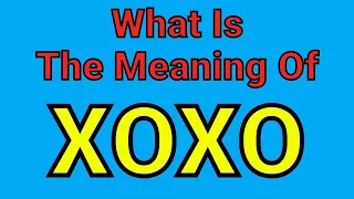 Meaning Of XOXO XOXO English Vocabulary Most Common Words in English