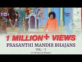 Download Lagu 1123 - Prasanthi Mandir Bhajans Vol - 5 | Soothing | Sri Sathya Sai Bhajans