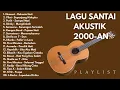 Download Lagu LAGU POP SANTAI 2000 AN INDONESIA HITS \u0026 GALAU | Playlist Full Album Akustik viral