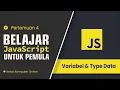 Belajar JavaScript Variabel dan Tipe Data Dasar Untuk Pemula