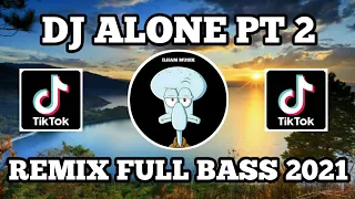 Download Dj Alone Pt.2 ||REMIX FULL BASS 2020|| (kiwox remix) MP3