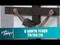 Download Lagu O Santo Terço - 29/08/20