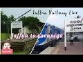 Download Lagu jaffna to vavuniya traveling at uttaradevi express  traveling experience at uttaradevi express
