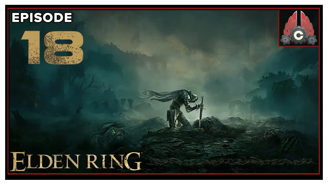 CohhCarnage Plays Elden Ring (Key Provided By Bandai Namco) - Episode 18