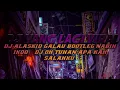 Download Lagu DJ ALASKID GALAU BOOTLEG NABIH IKOO || DJ OH TUHAN APA KAH SALAHKU
