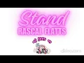 Rascal Flatts - Stand