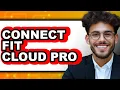 How to Connect Fit Cloud Pro Updated 2025
