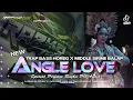 Download Lagu DJ ANGLE LOVE TRAP HOREG SIRINE MIDDLE BALAP RAZKA AUDIO || DX PROJECT