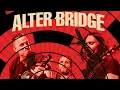 Download Lagu Alter Bridge - Rarities (CD3 from: Live At The O2 Arena)