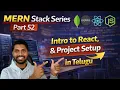 React JS Explained in Telugu Virtual DOM Vite Tailwind Setup MERN Stack Series