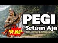 Lagu PEGI SETAUN AJA - LAGU DAYAK IBAN POPULER | SUASANA SANTAI