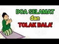 Lagu Doa Selamat \u0026 Tolak Bala' | Doa Islami