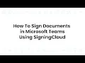 SigningCloud Tutorial Signing Documents in Microsoft Team