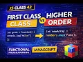 JS Class 42 First Class Higher Order Functions in JavaScript
