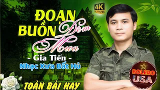 Đoạn Buồn Đêm Mưa LK Nhạc Lính Bolero Trữ Tình Hải Ngoại TOÀN BÀI HAY Cả Làng Cùng Nghe  Đoạn Buồn Đêm Mưa LK Nhạc Lính Bolero Trữ Tình Hải Ngoại TOÀN BÀI HAY Cả Làng Cùng Nghe