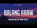 Download Lagu I Belong To The Zoo | Balang Araw | Lyrics