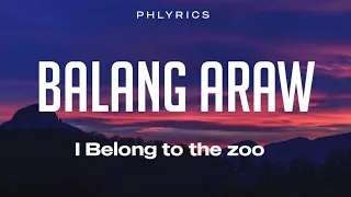 Download I Belong To The Zoo | Balang Araw | Lyrics MP3
