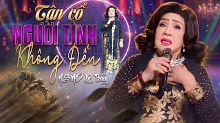 Tân cổ Người Tình Không Đến | Tiếng hát NSND LỆ THUỶ ở tuổi U80