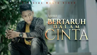 arief bertaruh dalam cinta official music video