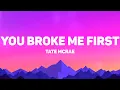 Lagu Tate McRae - You Broke Me First (Lyrics)(Radio Mix)