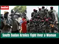 Download Lagu South Sudan Armies Fight Over a Woman