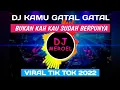 Download Lagu DJ KAMU GATAL GATAL VIRAL TIK TOK 2022 - BUKAN KAH KAU SUDAH BERPUNYA REMIX FULL BASS