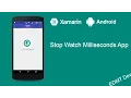 Xamarin Android Tutorial - StopWatch Milliseconds