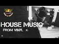 What do You like the most? HOUSE MUSIC from VINYL - DJ Tonka \u0026 Friends