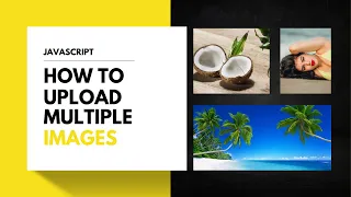 JavaScript - How to Upload and Display Multiple Images Updated version in the description