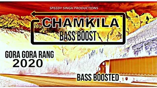 gora gora rang chamkila amarjot bass boosted latest punjabi songe 2020
