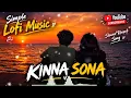Kinna Sona (Slowed + Reverb) | Sunil Kamath, Mithoon | Bhaag Johnny | Simple Lofi Music 