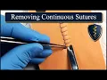 SUTURE Tutorial How to Remove Continuous Sutures - Best Practices