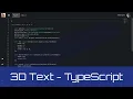 3D Text in TypeScript Editor