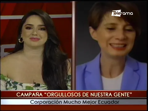 Campaña orgullosos de nuestra gente corporación Mucho Mejor Ecuador