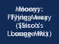 Moony: Flying Away (Sisco's Lounge Mix)