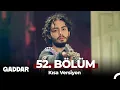 Download Lagu Gaddar 52. Bölüm (Kısa Versiyon)