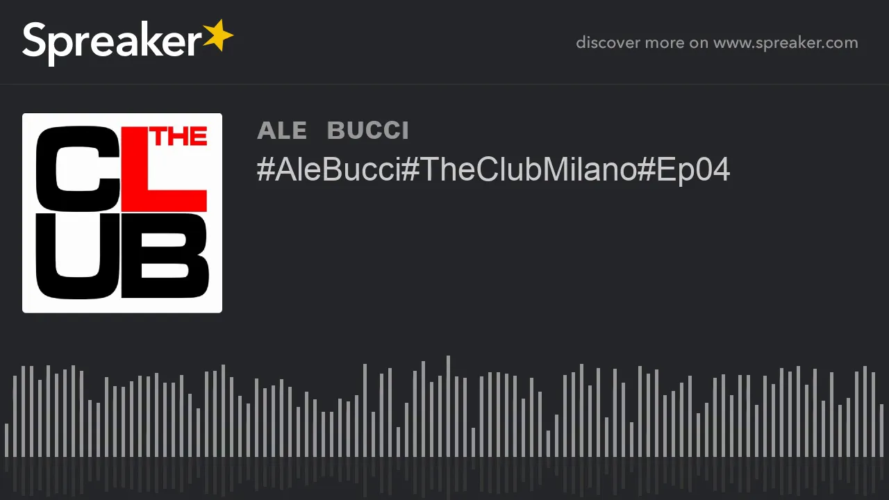 #AleBucci#TheClubMilano#Ep04