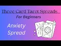Three Card Tarot Spread For Beginners Anxiety Spread