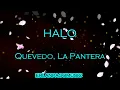 Quevedo, La Pantera - HALO (Letra/Lyrics)