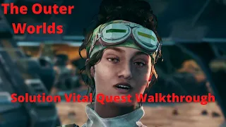 The Outer Worlds Solution Vital Quest Walkthrough