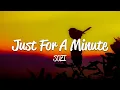 Lagu SOZI - Just For A Minute (Lyrics)