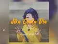 Jika Cinta Dia - Geisha (Speed Up + Reverb)